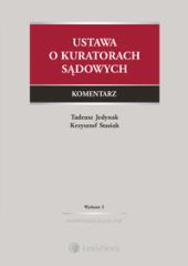 Ustawa o kuratorach sądowych. Komentarz Ustawa o kuratorach sądowych. Komentarz