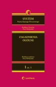 System Prawa Karnego Procesowego. Tom I. Zagadnienia ogólne. Część 1 System Prawa Karnego Procesowego. Tom I. Zagadnienia ogólne. Część 1