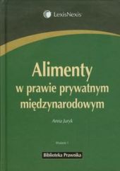 Alimenty w prawie prywatnym międzynarodowym Alimenty w prawie prywatnym międzynarodowym