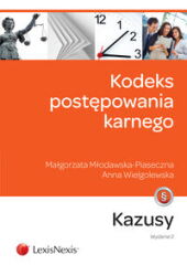 Kodeks postępowania karnego. Kazusy Kodeks postępowania karnego. Kazusy