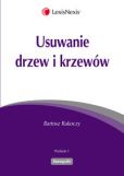Usuwanie drzew i krzewów Usuwanie drzew i krzewów
