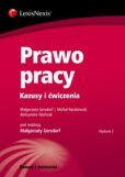 Prawo pracy. Kazusy i ćwiczenia Prawo pracy. Kazusy i ćwiczenia