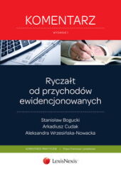Ryczałt od przychodów ewidencjonowanych. Komentarz Ryczałt od przychodów ewidencjonowanych. Komentarz