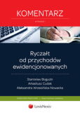 Ryczałt od przychodów ewidencjonowanych. Komentarz Ryczałt od przychodów ewidencjonowanych. Komentarz