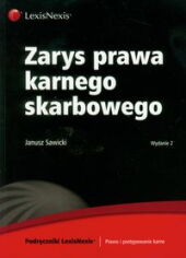 Zarys prawa karnego skarbowego Zarys prawa karnego skarbowego