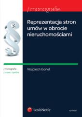 Reprezentacja stron umów w obrocie nieruchomościami Reprezentacja stron umów w obrocie nieruchomościami