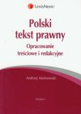 Polski tekst prawny. Opracowanie treściowe i redakcyjne Polski tekst prawny. Opracowanie treściowe i redakcyjne