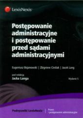 Postępowanie administracyjne i postępowanie przed sądami administracyjnymi Postępowanie administracyjne i postępowanie przed sądami administracyjnymi