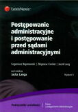 Postępowanie administracyjne i postępowanie przed sądami administracyjnymi Postępowanie administracyjne i postępowanie przed sądami administracyjnymi
