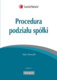 Procedura podziału spółki Procedura podziału spółki