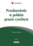 Przedawnienie w polskim prawie cywilnym Przedawnienie w polskim prawie cywilnym