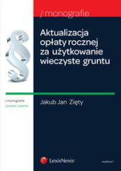 Aktualizacja opłaty rocznej za użytkowanie wieczyste gruntu Aktualizacja opłaty rocznej za użytkowanie wieczyste gruntu