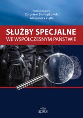 Służby specjalne we współczesnym państwie Służby specjalne we współczesnym państwie