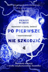 Po pierwsze nie szkodzić Po pierwsze nie szkodzić