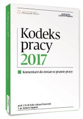 Kodeks pracy 2017 Kodeks pracy 2017