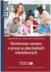 Terminowe umowy o pracę w placówkach oświatowych Terminowe umowy o pracę w placówkach oświatowych