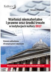 Wartości niematerialne i prawne oraz środki trwałe w instytucjach kultury 2017 Wartości niematerialne i prawne oraz środki trwałe w instytucjach kultury 2017