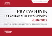 Przewodnik po zmianach przepisów 2016/2017 dla sektora publicznego Przewodnik po zmianach przepisów 2016/2017 dla sektora publicznego