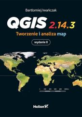 QGis Tworzenie i analiza map QGis Tworzenie i analiza map