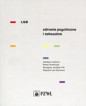 LGB Zdrowie psychiczne i seksualne LGB Zdrowie psychiczne i seksualne