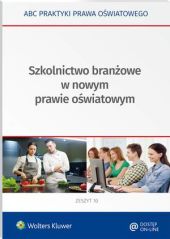 Szkolnictwo branżowe w nowym prawie oświatowym Szkolnictwo branżowe w nowym prawie oświatowym
