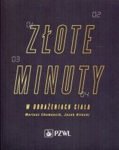 Złote minuty w obrażeniach ciała Złote minuty w obrażeniach ciała