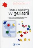Terapia zajęciowa w geriatrii Terapia zajęciowa w geriatrii