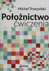 Położnictwo ćwiczenia Położnictwo ćwiczenia