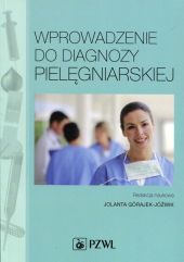 Wprowadzenie do diagnozy pielęgniarskiej Wprowadzenie do diagnozy pielęgniarskiej