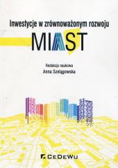 Inwestycje w zrównoważonym rozwoju miast Inwestycje w zrównoważonym rozwoju miast