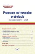 Programy motywacyjne w oświacie Programy motywacyjne w oświacie
