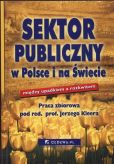 Sektor publiczny w Polsce i na Świecie Sektor publiczny w Polsce i na Świecie