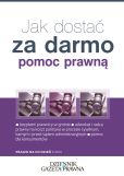 Jak dostać za darmo pomoc prawną? Jak dostać za darmo pomoc prawną?