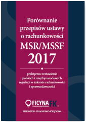 Porównanie przepisów ustawy o rachunkowości i MSR/MSSF 2017 Porównanie przepisów ustawy o rachunkowości i MSR/MSSF 2017