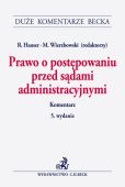 Prawo o postępowaniu przed sądami administracyjnymi. Komentarz Prawo o postępowaniu przed sądami administracyjnymi. Komentarz