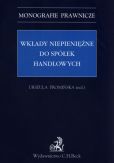 Wkłady niepieniężne do spółek handlowych Wkłady niepieniężne do spółek handlowych