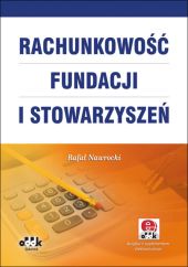 Rachunkowość fundacji i stowarzyszeń Rachunkowość fundacji i stowarzyszeń