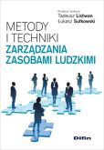 Metody i techniki zarządzania zasobami ludzkimi Metody i techniki zarządzania zasobami ludzkimi