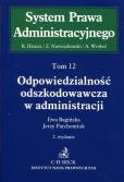 Odpowiedzialność odszkodowawcza w administracji Tom 12 Odpowiedzialność odszkodowawcza w administracji Tom 12