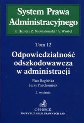 Odpowiedzialność odszkodowawcza w administracji Tom 12 Odpowiedzialność odszkodowawcza w administracji Tom 12