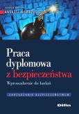 Praca dyplomowa z bezpieczeństwa Praca dyplomowa z bezpieczeństwa