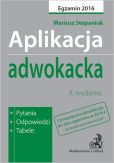 Aplikacja adwokacka. Pytania, odpowiedzi, tabele Aplikacja adwokacka. Pytania, odpowiedzi, tabele