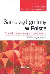 Samorząd gminny w Polsce Marek Cisek Samorząd gminny w Polsce Marek Cisek
