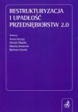 Restrukturyzacja i upadłość przedsiębiorstw 2.0 Restrukturyzacja i upadłość przedsiębiorstw 2.0