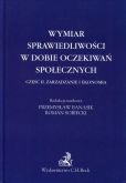 Wymiar sprawiedliwości w dobie oczekiwań społecznych Wymiar sprawiedliwości w dobie oczekiwań społecznych