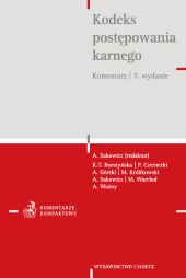 Kodeks postępowania karnego. Komentarz Kodeks postępowania karnego. Komentarz