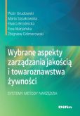 Wybrane aspekty zarządzania jakością i towaroznawstwa żywności Wybrane aspekty zarządzania jakością i towaroznawstwa żywności