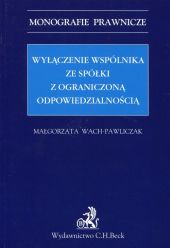 Wyłączenie wspólnika ze spółki z ograniczoną odpowiedzialnością Wyłączenie wspólnika ze spółki z ograniczoną odpowiedzialnością