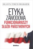 Etyka zawodowa funkcjonariuszy służb państwowych Etyka zawodowa funkcjonariuszy służb państwowych