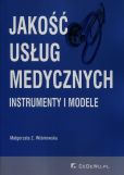 Jakość usług medycznych Jakość usług medycznych